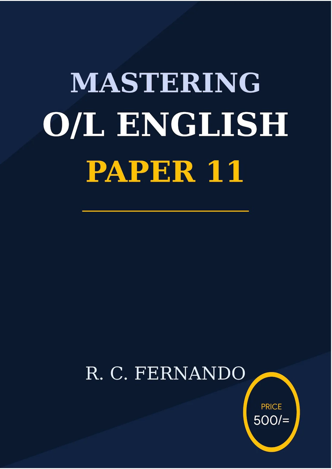 Front cover of Mastering O/L English: Paper 11 by R. C. Fernando